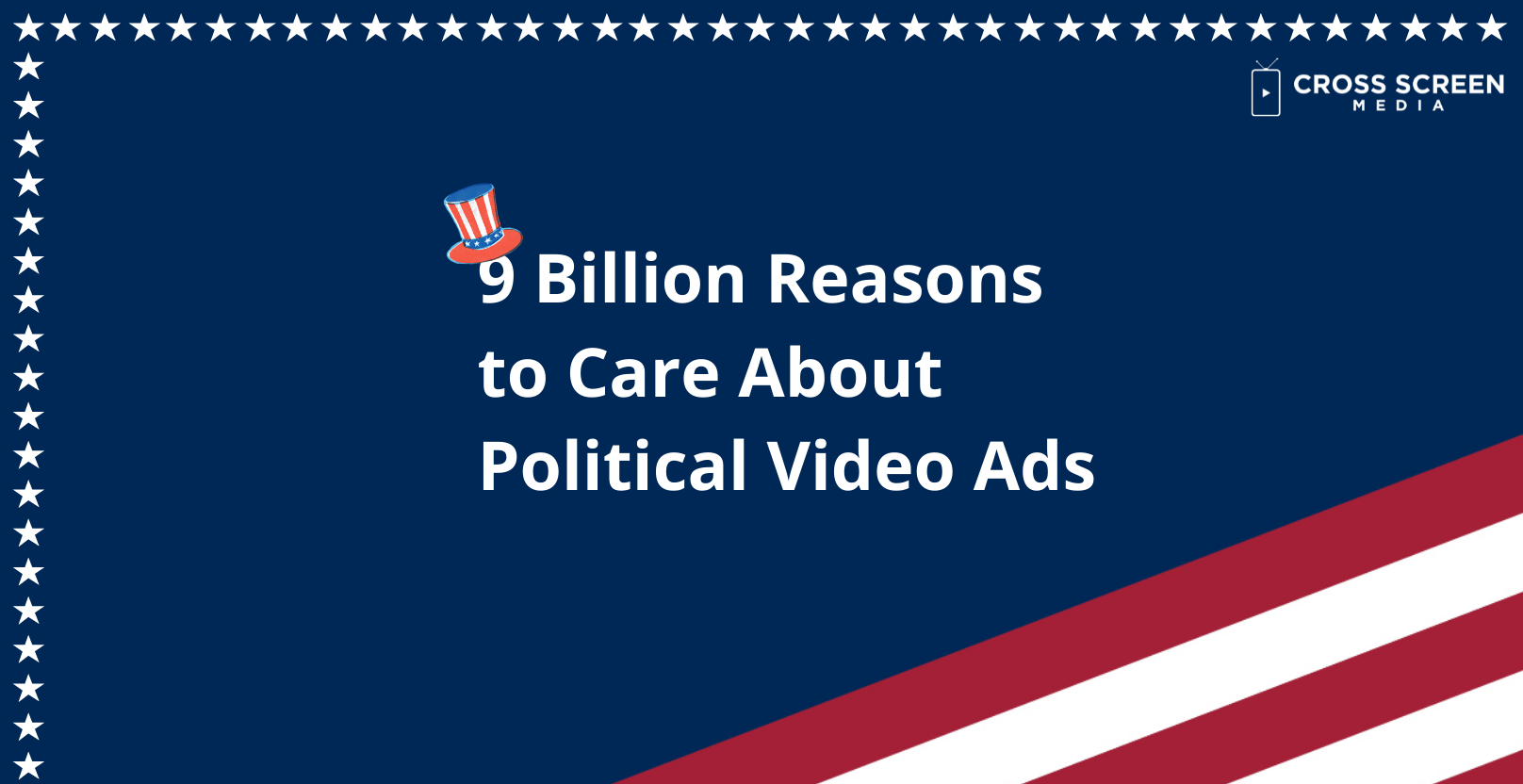 9-billion-reasons-to-care-about-political-video-ads-cross-screen-media